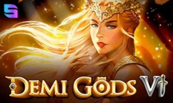 Demi Gods VI